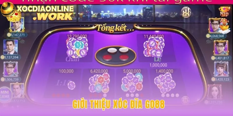 Xóc đĩa Go88 khẳng định uy tín bằng đổi thưởng công bằng