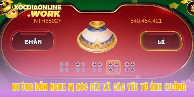 Nghe vị xóc đĩa giải mã manh mối từ âm thanh tinh vi