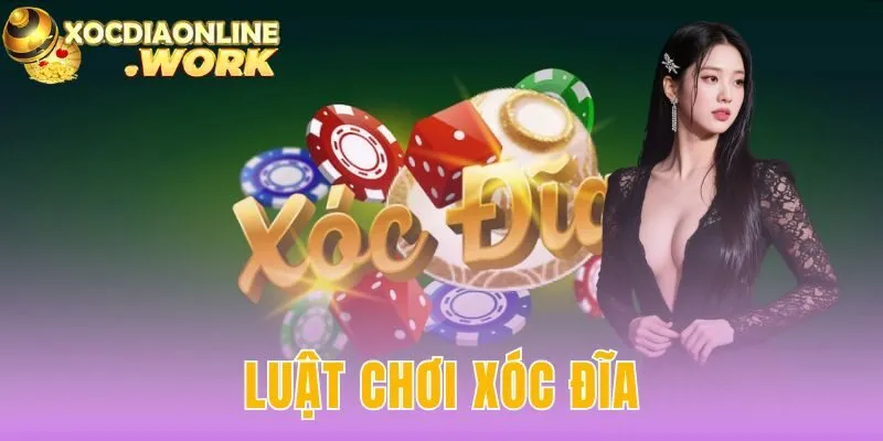 Luật chơi xóc đĩa